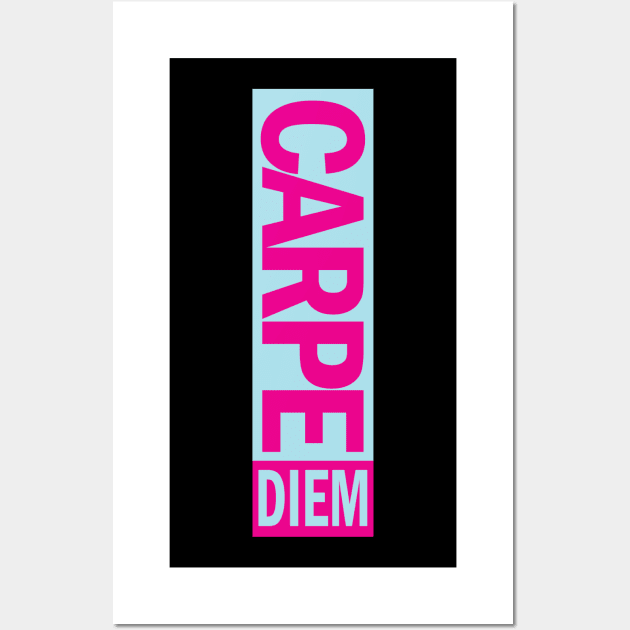 Carpe Diem! Wall Art by ChilledTaho Visuals